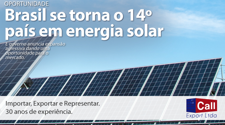 CAll Export fala sobre a oportunidade de energia solar agora que o Brasil é o 14 país em capacidade. energética na modalidade.