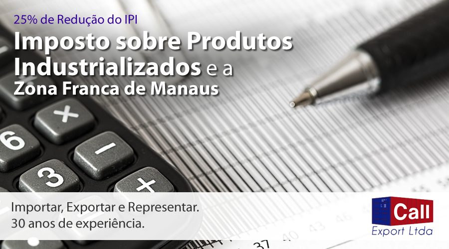 Call Export comenta o embate entre a redução do IPI e a Zona Franca de Manaus. Imagem: Pixabay no Pexels.