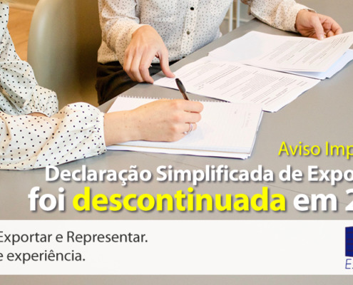 Call Export fala sobre o uso descontinuado da Declaração Simplificada de Exportação.