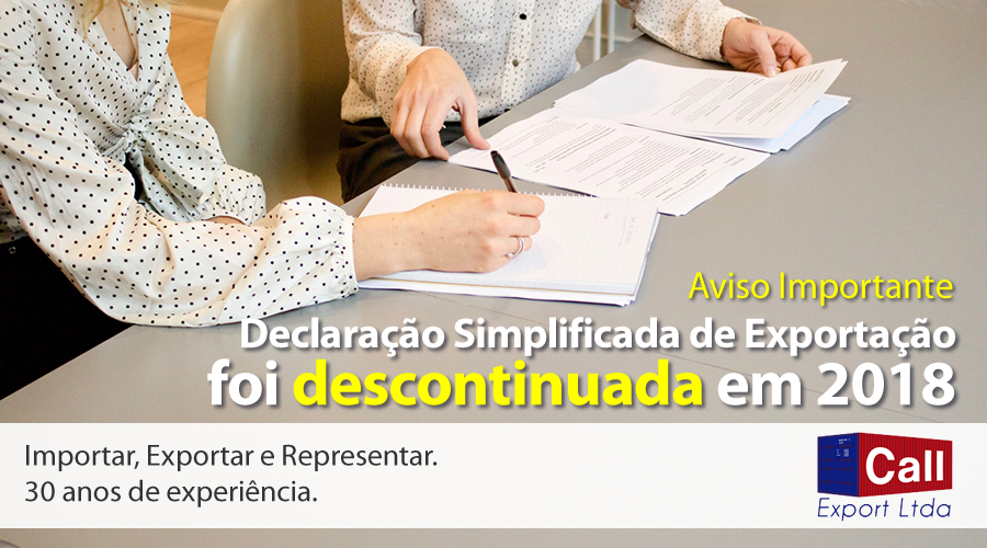 Call Export fala sobre o uso descontinuado da Declaração Simplificada de Exportação.