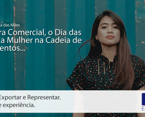 A Call Export comenta sobre a relação entre o Dia das Mães, a abertura comercial e a cadeia de suprimentos.