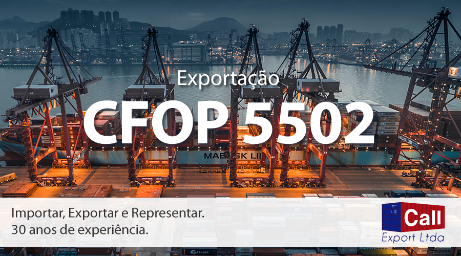 A Call Export explica o CFOP 5502.