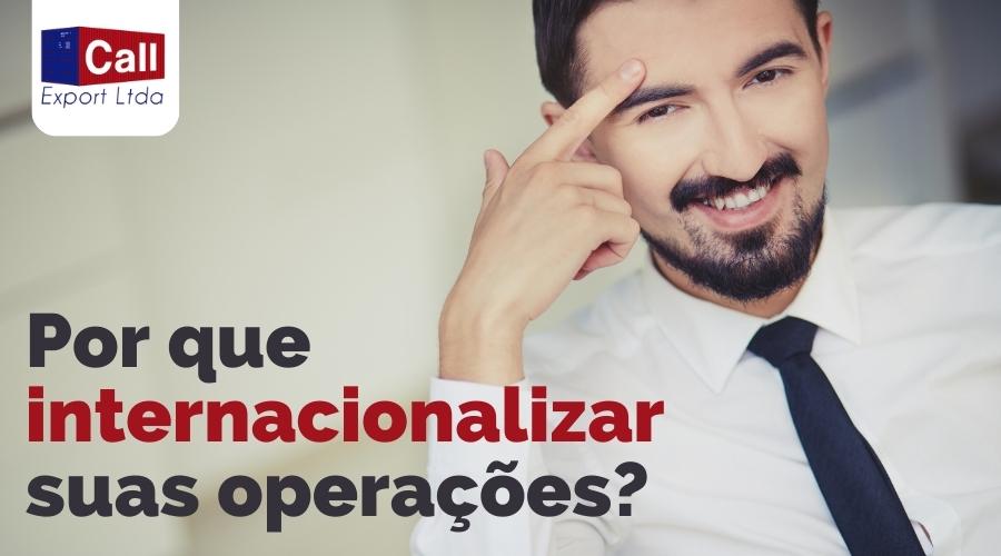 Equipe da CallExport dá diversas razões para que você internacionalize a sua empresa.