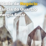 Call Export comenta a importância do quartzo para a energia solar e para o empreendedor brasileiro.