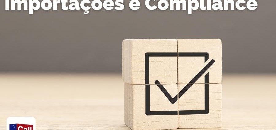 Call Export relaciona Compliance e Importação.